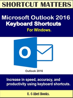 cover image of Microsoft Outlook 2016 Keyboard Shortcuts For Windows